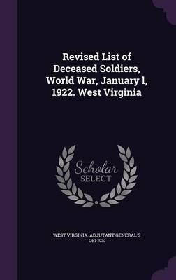 Revised List of Deceased Soldiers, World War, January L, 1922. West Virginia image