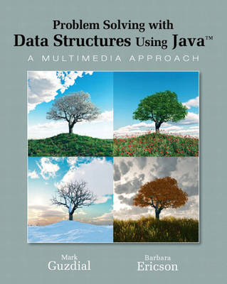 Problem Solving with Data Structures Using Java: A Multimedia Approach by Mark Guzdial image