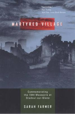 Martyred Village by Sarah Farmer