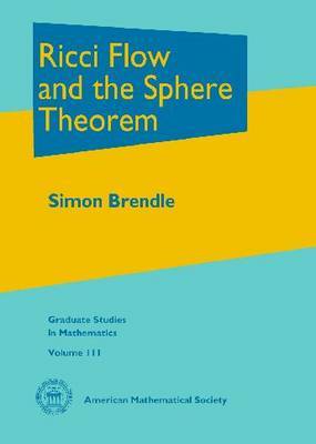 Ricci Flow and the Sphere Theorem on Hardback by Simon Brendle