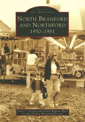 North Branford and Northford, 1950-1981 by Janet S Gregan image
