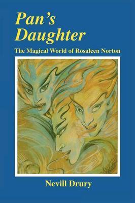 Pan's Daughter: Magical World of Rosaleen Norton on Paperback by Nevill Drury