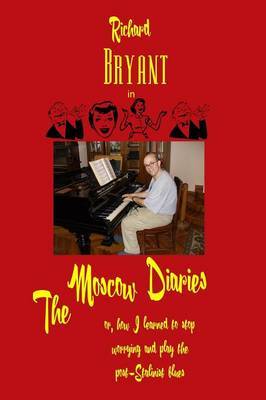 The Moscow Diaries by Richard Bryant image