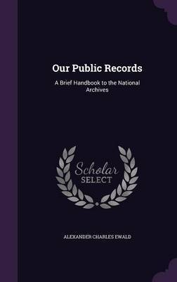 Our Public Records by Alexander Charles Ewald image