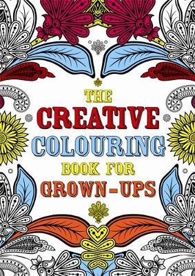 The Creative Colouring Book for Grown-ups by Various ~ image