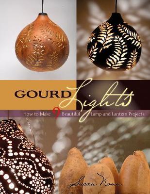 Gourd Lights by Susan Nonn