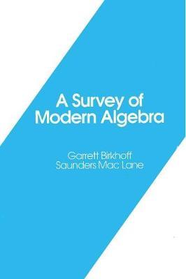 A Survey of Modern Algebra by Garrett Birkhoff image