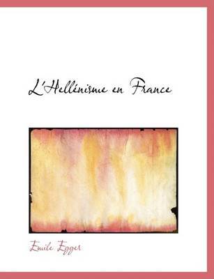 L'HellAcnisme En France (Large Print Edition) by Emile Egger image