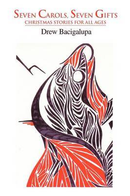 Seven Carols, Seven Gifts by Drew Bacigalupa image