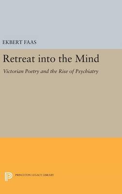 Retreat into the Mind on Hardback by Ekbert Faas