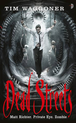 Dead Streets: The Matt Richter Series: Bk. 2 by Tim Waggoner image
