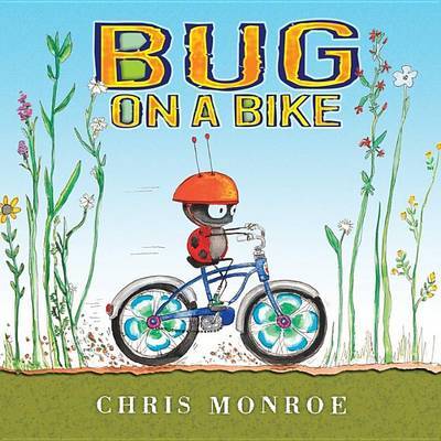 Bug On A Bike Library Edition by Monroe Chris image
