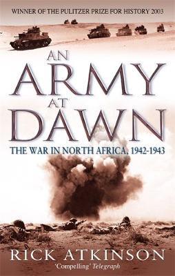 An Army At Dawn by Rick Atkinson image