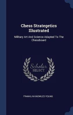 Chess Strategetics Illustrated image