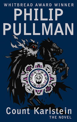 Count Karlstein, or the Ride of the Demon Huntsman by Philip Pullman image