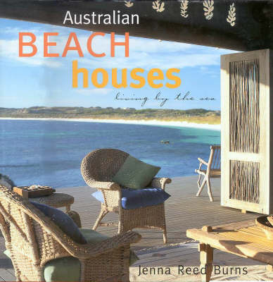 Australian Beach Houses by Jenna Reed Burns