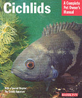 Cichlids: Everything About Purchase, Care, Nutrition, Reproduction and Behavior by Georg Zurlo image