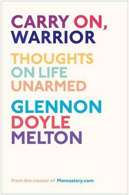 Carry On, Warrior by Glennon Doyle image