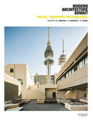 Essays, Arguments & Interviews on Modern Architecture Kuwait by Roberto Fabbri image