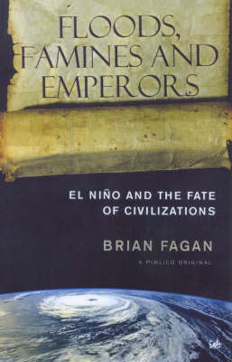 Floods, Famines And Emperors by Brian Fagan image