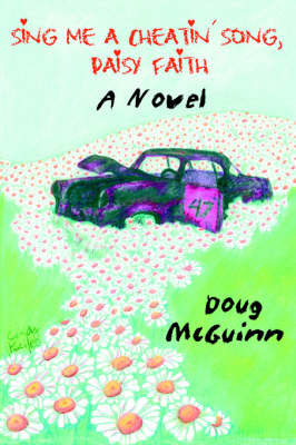 Sing Me a Cheatin' Song, Daisy Faith by Doug McGuinn image
