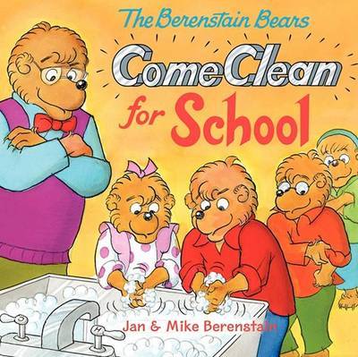 The Berenstain Bears Come Clean for School by Jan Berenstain image
