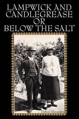 Lampwick and Candlegrease or Below the Salt by Dalton Alexander image