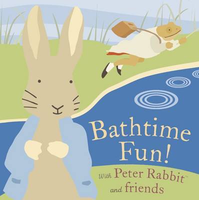 Bathtime Fun with Peter Rabbit and Friends by Beatrix Potter image