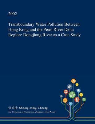 Transboundary Water Pollution Between Hong Kong and the Pearl River Delta Region image