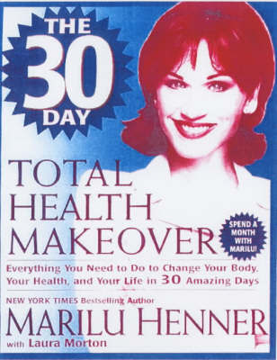 30 Day Total Health Makeover by Marilu Henner image