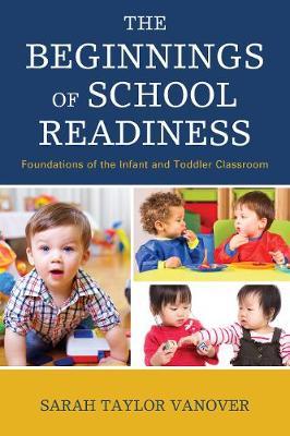 The Beginnings of School Readiness by Sarah Vanover image