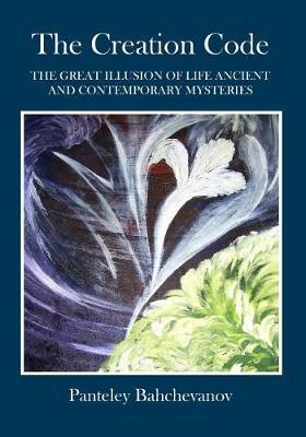 The Creation Code by Panteley Bahchevanov image