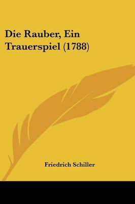 Die Rauber, Ein Trauerspiel (1788) by Friedrich Schiller image