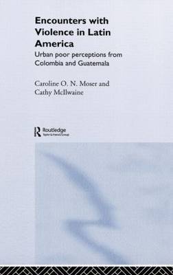 Encounters with Violence in Latin America by Cathy McIlwaine image