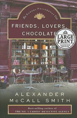 Friends, Lovers, Chocolate by Alexander McCall Smith image