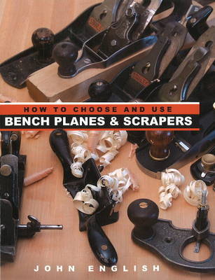 How to Choose & Use Bench Planes & Scrapers by John English image