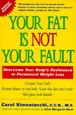 Your Fat is Not Your Fault by Carol Simontacchi image