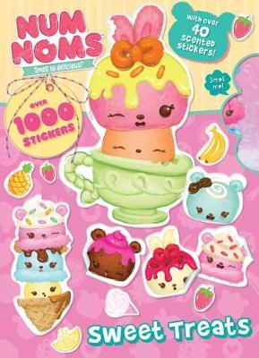 Num Noms Sweet Treats on Paperback by Parragon Books Ltd