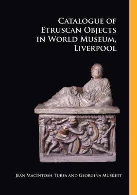 Catalogue of Etruscan Objects in World Museum, Liverpool by Jeann MacIntosh Turfa image