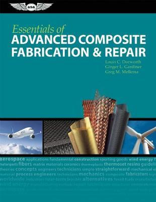 Essentials of Advanced Composite Fabrication & Repair on Hardback by Louis C. Dorworth