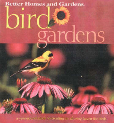 Bird Gardens by "Better Homes and Gardens"