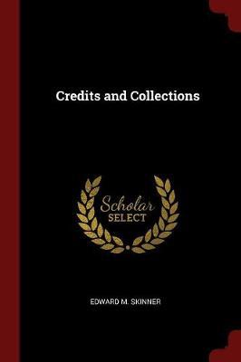 Credits and Collections by Edward M Skinner image