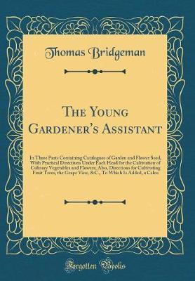 The Young Gardener's Assistant by Thomas Bridgeman image