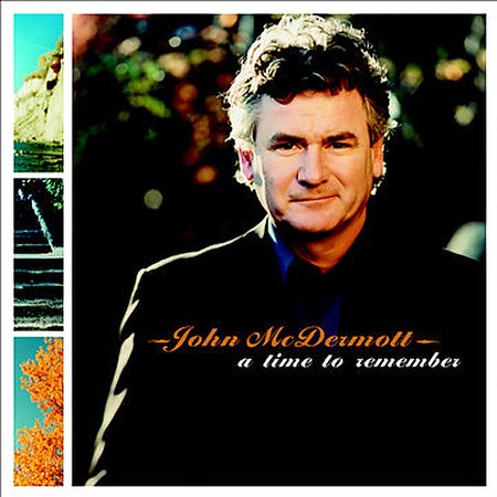 A Time To Remember on CD by John McDermott