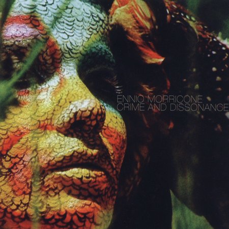 Crime And Dissonance by Ennio Morricone image