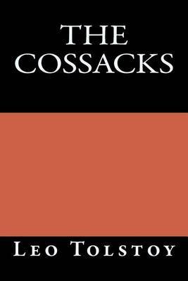 The Cossacks by Count Leo Nikolayevich Tolstoy image