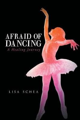 Afraid of Dancing by Lisa Schea image