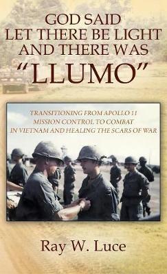 God Said Let There Be Light and There Was Llumo by Ray W Luce image