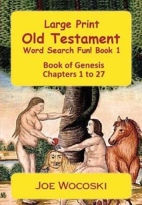 Large Print Old Testament Word Search Fun! Book 1 by Joe Wocoski image