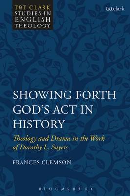 Showing Forth God's Act in History on Hardback by Frances Clemson